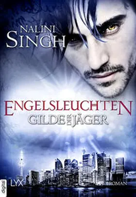 Singh / Bergmann |  Gilde der Jäger - Engelsleuchten | eBook | Sack Fachmedien