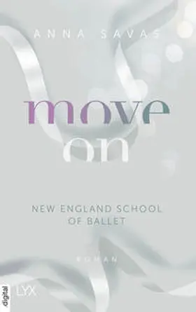 Savas |  Move On - New England School of Ballet | eBook | Sack Fachmedien