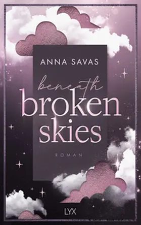 Savas |  Beneath Broken Skies | Buch |  Sack Fachmedien