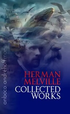 Melville / Hoffmann |  Herman Melville Collected Works | eBook | Sack Fachmedien