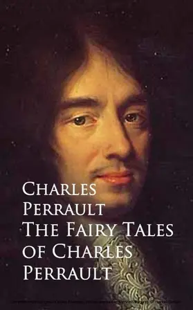 Perrault |  The Fairy Tales of Charles Perrault | eBook | Sack Fachmedien