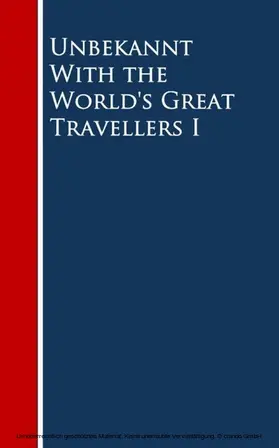 Morris / Olmsted / Leigh |  With the World's Great Travellers I | eBook | Sack Fachmedien