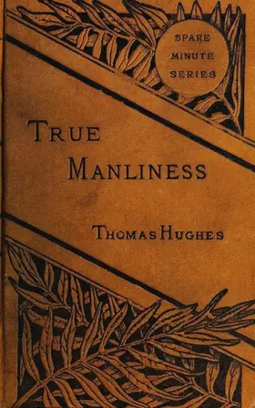 Hughes |  True Manliness | eBook | Sack Fachmedien