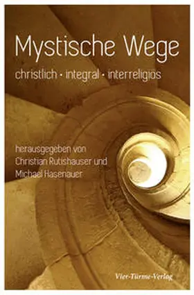 Rutishauser / Hasenauer |  Mystische Wege | Buch |  Sack Fachmedien