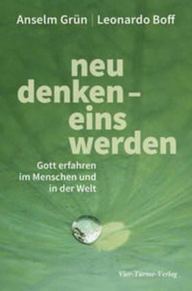 Grün / Boff |  Neu denken - Eins werden | Buch |  Sack Fachmedien