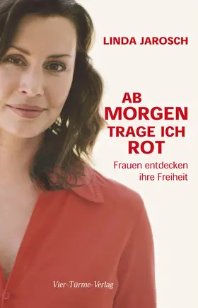 Jarosch |  Ab Morgen trage ich rot | eBook | Sack Fachmedien