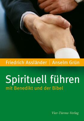 Grün / Assländer |  Spirituell führen mit Benedikt und der Bibel | eBook | Sack Fachmedien
