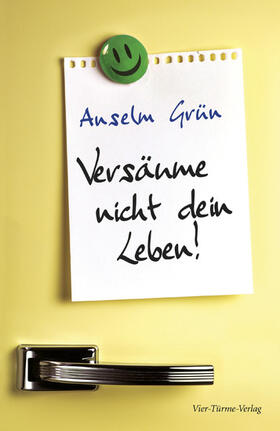 Grün |  Versäume nicht dein Leben | eBook | Sack Fachmedien