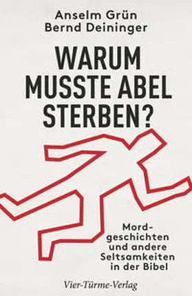 Grün / Deininger |  Warum musste Abel sterben | Buch |  Sack Fachmedien