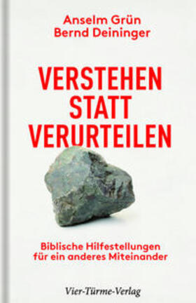 Grün / Deininger | Verstehen statt verurteilen | Buch | 978-3-7365-0351-9 | sack.de