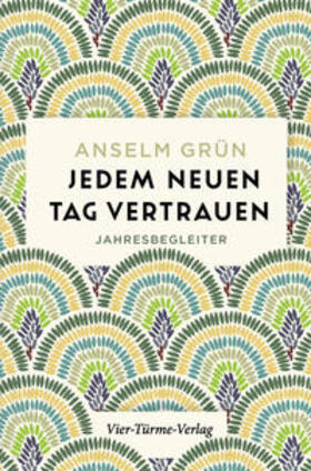 Grün |  Jedem neuen Tag vertrauen | Buch |  Sack Fachmedien