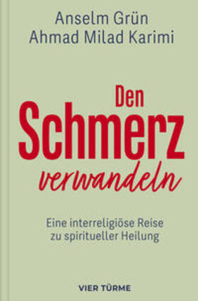 Grün / Karimi |  Den Schmerz verwandeln | Buch |  Sack Fachmedien