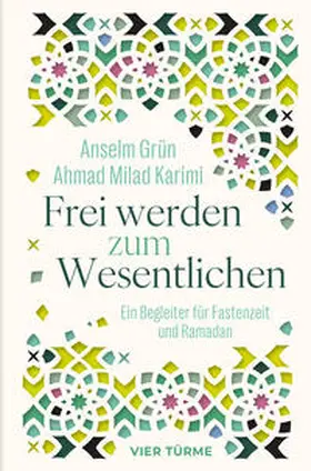 Grün / Karimi |  Frei werden zum Wesentlichen | Buch |  Sack Fachmedien