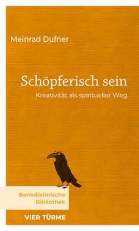 Dufner |  Schöpferisch sein | Buch |  Sack Fachmedien