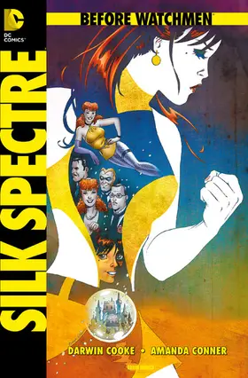 Cooke |  Before Watchmen, Band 6: Silk Spectre | eBook | Sack Fachmedien