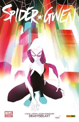 Latour |  Spider-Gwen 1 - Drahtseilakt | eBook | Sack Fachmedien