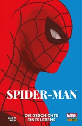 Zdarsky |  Spider-Man - Die Geschichte eines Lebens | eBook | Sack Fachmedien