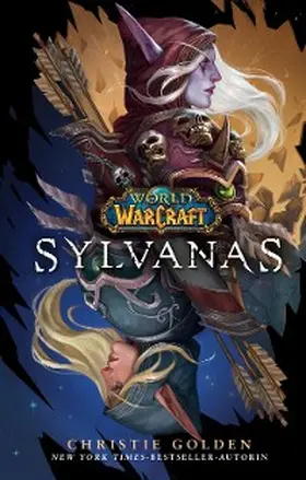 Golden |  World of Warcraft: Sylvanas - Roman zum Game | eBook | Sack Fachmedien