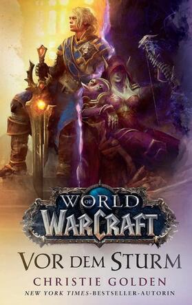 Golden |  World of Warcraft: Vor dem Sturm | eBook | Sack Fachmedien