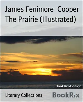 Cooper |  The Prairie (Illustrated) | eBook | Sack Fachmedien