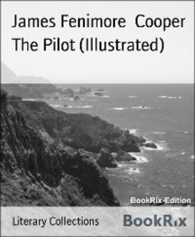 Fenimore Cooper |  The Pilot (Illustrated) | eBook | Sack Fachmedien