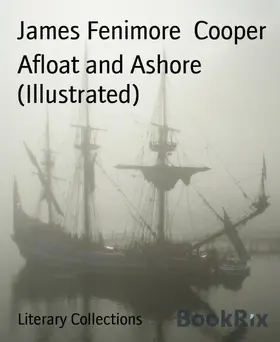 Cooper |  Afloat and Ashore (Illustrated) | eBook | Sack Fachmedien