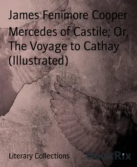 Cooper |  Mercedes of Castile; Or, The Voyage to Cathay (Illustrated) | eBook | Sack Fachmedien