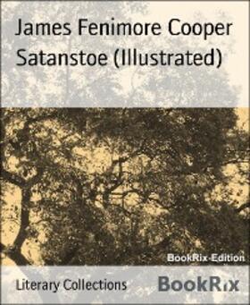 Fenimore Cooper |  Satanstoe (Illustrated) | eBook | Sack Fachmedien