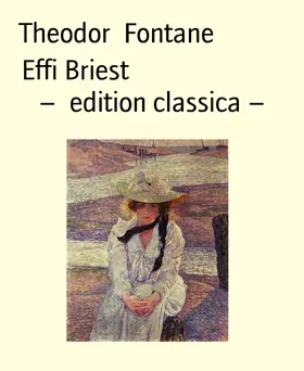 Fontane |  Effi Briest                         -  edition classica - | eBook | Sack Fachmedien