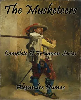 Dumas |  The Musketeers (D'Artagnan Series) | eBook | Sack Fachmedien