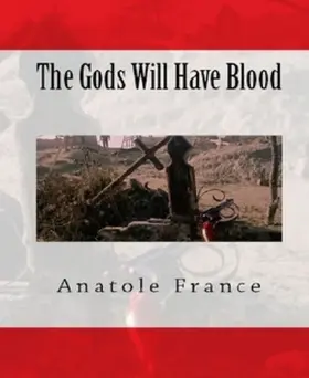 France |  The Gods Will Have Blood | eBook | Sack Fachmedien