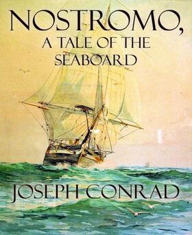 Conrad |  Nostromo, A Tale of the Seaboard | eBook | Sack Fachmedien