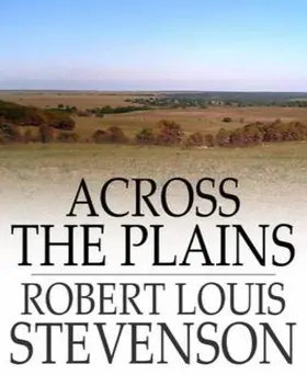 Louis Stevenson |  Across the Plains | eBook | Sack Fachmedien