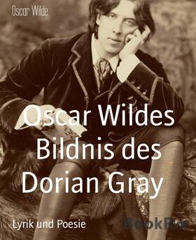 Wilde |  Oscar Wildes Bildnis des Dorian Gray | eBook | Sack Fachmedien