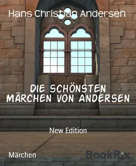 Andersen |  Die schönsten Märchen von Andersen | eBook | Sack Fachmedien