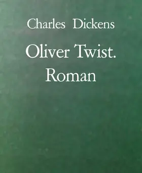 Dickens |  Oliver Twist. Roman | eBook | Sack Fachmedien