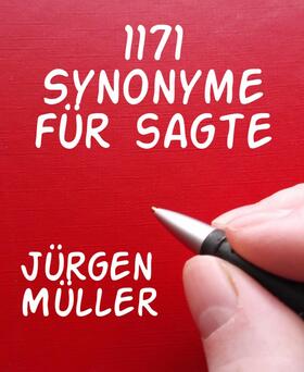 Müller |  1171 Synonyme für sagte | eBook | Sack Fachmedien