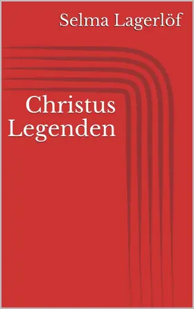 Lagerlöf |  Christus Legenden | eBook | Sack Fachmedien