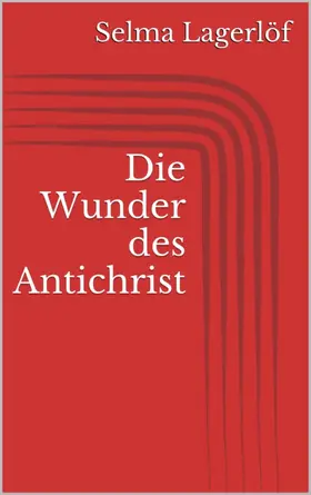 Lagerlöf |  Die Wunder des Antichrist | eBook | Sack Fachmedien