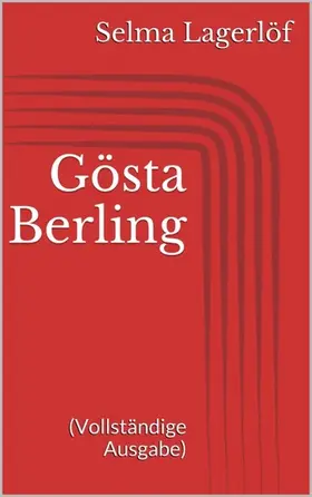 Lagerlöf |  Gösta Berling (Vollständige Ausgabe) | eBook | Sack Fachmedien