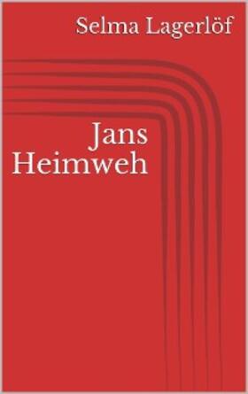 Lagerlöf |  Jans Heimweh | eBook | Sack Fachmedien