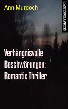 Murdoch |  Verhängnisvolle Beschwörungen: Romantic Thriller | eBook | Sack Fachmedien