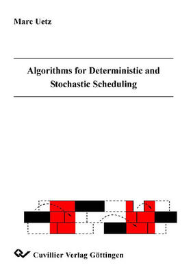 Uetz |  Algorithms for Deterministic and Stochastic Scheduling | eBook | Sack Fachmedien