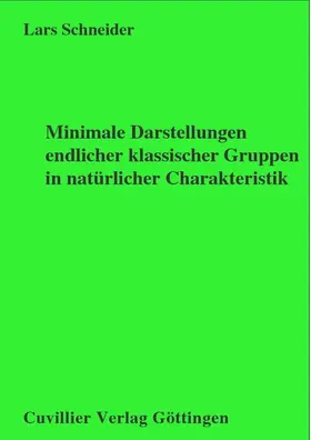 Schneider |  Minimale Darstellungen endlicher klassischer Gruppen in natürlicher Charakteristik | eBook | Sack Fachmedien