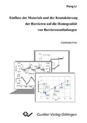 Li |  Einfluss des Materials und der Kontaktierung der Barrieren auf die Homogenität von Barrierenentladungen | eBook | Sack Fachmedien