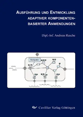 Rasche |  Ausführung und Entwicklung adaptiver Komponentenbasierter Anwendungen | eBook | Sack Fachmedien