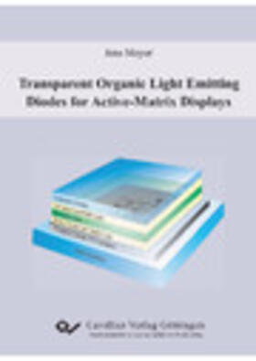 Meyer |  Transparent Organic Light Emitting Diodes for Active-Matrix Displays | eBook | Sack Fachmedien