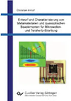 Imhof |  Entwurf und Charakterisierung von Metamaterialien und quasioptischen Bauelementen für Mikrowellen- und Terahertz-Strahlung | eBook | Sack Fachmedien