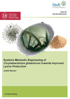 Becker |  Systems Metabolic Engineering of Corynebacterium glutamicum towards improved Lysine Production | eBook | Sack Fachmedien