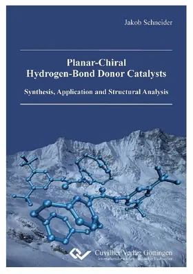 Schneider | Planar-Chiral Hydrogen-Bond Donor Catalysts | E-Book | sack.de